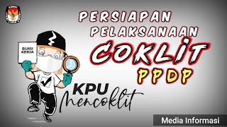 Cara Kerja PPDP || Pantarlih Persiapan dan Pelaksanaan Coklit