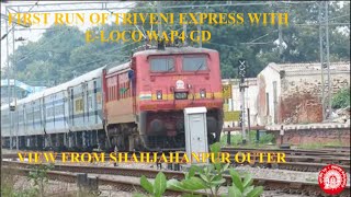 FIRST RUN of Triveni Express with WAP4 GD capture from Shahjahanpur