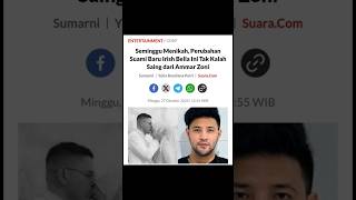 SEMINGGU MENIKAH PERUBAHAN SUAMI IRISH BELLA INI TAK KALAH SAING DARI AMMAR ZONI #shorts