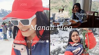 Manali In Hot Summer | Kolkata to Manali, Sumner adventure in the Mountains | Food and Fun | VLOG |