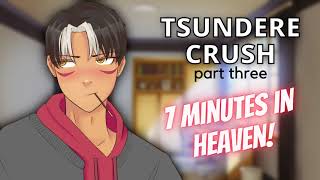 [M4A] 7 Minutes in Heaven w/ a Tsundere! (Crush on Listener) [PART THREE] -- BOYFRIEND ASMR ROLEPLAY