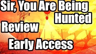 Sir, You Are Being Hunted -- Review | Early Access/Beta (HD)