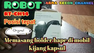 Memasang holder hape merk ROBOT RT-CH14 original, di mobil kijang kapsul rapih nyaman berkendara.