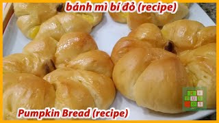 How to make pumpkin bread | Cách làm bánh mì bí đỏ