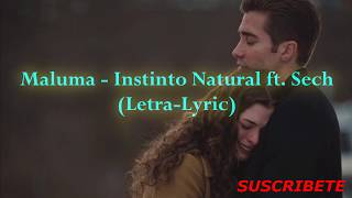 Instinto Natural Maluma- ft. Sech(Letra-Lyric)