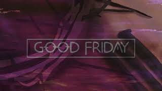 Oak Hills Good Friday Service April 7, 2023