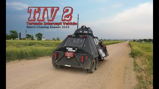 Tornado Intercept Vehicle (TIV 2) Gearing up for Tornado Storm Chasing Season