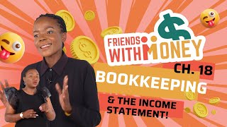 Friends with Money Episode 18: Bookkeeping for an Income Statement