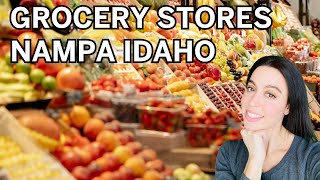 What Grocery Stores are in Nampa Idaho?