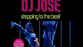 Dj Jose - Stepping To The Beat