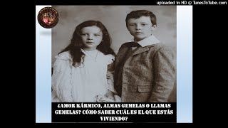 ¿Amor kármico, almas gemelas o llamas gemelas? ¿Cómo saber cuál es el que estás viviendo?