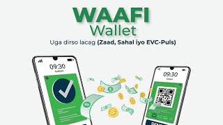 Ka dhex dirso waafi lacag hana laguugu soo diro adiga oo isticmaalayo WAAFI APP