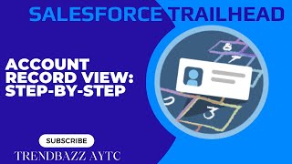 Account Record View: Step-by-Step - Salesforce Trailhead