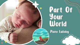 The Little Mermaid - Lullaby | Part Of Your World