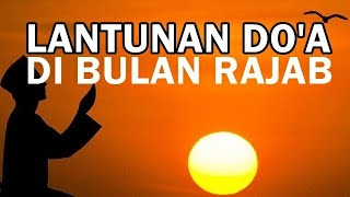 Istigfar || Do'a Bulan Rajab || Menuju Ramadhan