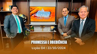 ESCOLA BÍBLICA DOMINICAL | 22-10 | 4º TRI. | 2024 | LIÇÃO 04 | PROMESSA E OBEDIÊNCIA