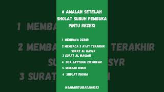 6 amalan setelah sholat subuh yang dahsyat untuk membuka pintu rezeki @sabarituibadah8353