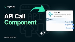 SmythOS - API Call Component