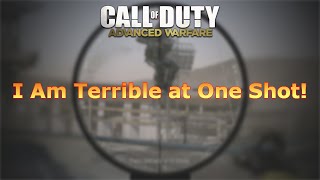 I Am Terrible at One Shot! (Advanced Warfare)