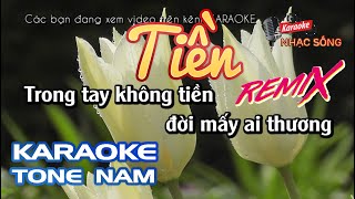 Karaoke Tiền Remix | Tone Nam | Karaoke Nhạc Sống Sóc Trăng