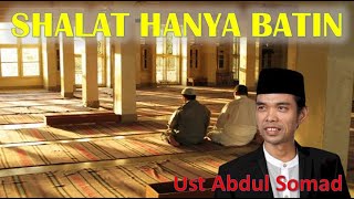 Bolehkan Shalat Hanya Batin Menurut Ust Abdul Somad Ceramah Lucu