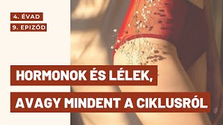 Hormonok és lélek, avagy mindent a ciklusról