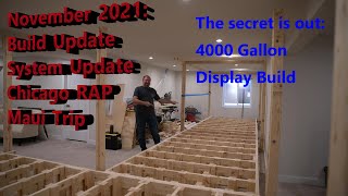 November Update 2021: Build, System, Reefapalooza Chicago, and Maui Trip