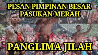 PESAN PEMIMPIN BESAR PANGALANGOK/PANGLIMA JILAH UNTUK PASUKAN MERAH (PM. TBBR) KAB.MURUNG RAYA