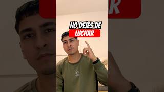 No dejes de luchar #fypyoutube #frases #motivacion