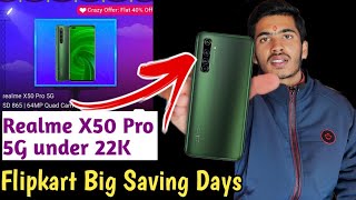 Realme X50 Pro under 22K biggest discount Flipkart big Savings Days 🔥[2021] || Flipkart mobile sale