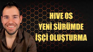 Yeni HiveOS Arayüzünde İşçi Oluşturma | Ekran Kartı Madenciliği | Mining