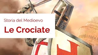 Storia del Medioevo - Le Crociate