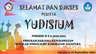 YUDISIUM PRIODE 2 STIKES JAYAPURA || Program Studi S1 Keperawatan Tahun 2021