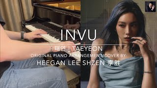 TAEYEON 태연 [ INVU ] Virtuoso Piano Cover / Arrangement by: Heegan Lee Shzen 李胜