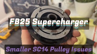 FB25 Supercharger Part 13: New Pulley Misfortunes