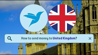 How to send money to United Kingdom [2023]