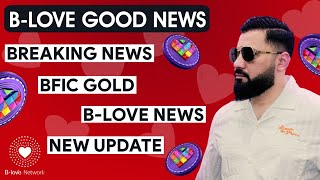 B-LOVE BIG NEWS | BFIC GOLD | B-LOVE LIVE