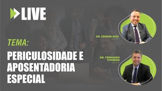 Periculosidade e a aposentadoria especial