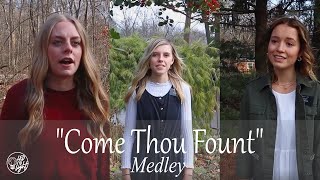 "Come Thou Fount" - Medley