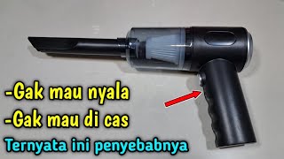 CARA MENGATASI VACUM CLEANER PORTABLE TIDAK BISA NYALA DAN GAK MAU DI CAS #vacuumcleaner #hairdryer