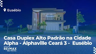 Casa Duplex Alto Padrão Mobiliada na Cidade Alpha - Alphaville Ceará 3 -  Eusébio | Venda