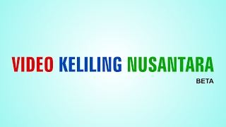 Live Streaming Video Keliling Nusantara