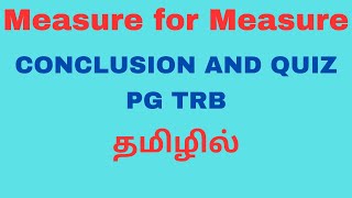 Measure for Measure - Conclusion and Quiz | PG TRB