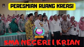 PERESMIAN RUANG KREASI SMA NEGERI 1 KRIAN SIDOARJO