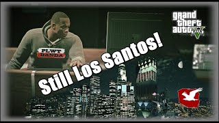 Still Los Santos/Welcome to the Jungle