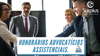 HONORÁRIOS ADVOCATÍCIOS ASSISTENCIAIS | SURPLUS SOLUÇÕES EMPRESARIAIS.