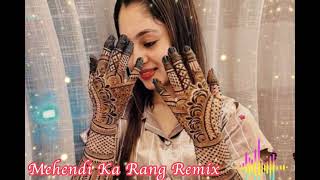 Mehendi Ka Rang Remix Selector Anthony