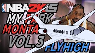 NBA 2K15 My Park - Fly High - Mixtape Vol. 3