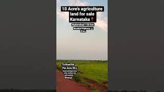 10 Acre’s agriculture land for sale Karnataka #zaheerabad #humnabad #nh65 #nirna #mannaekhelli