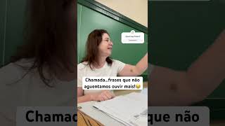 #shorts #memes chamada! Frases que os professores não aguentam mais ouvir! Teatro em sala! Inscreva!